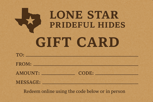Lonestar Prideful Hides Gift Card